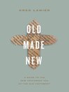 Cover image for Old Made New